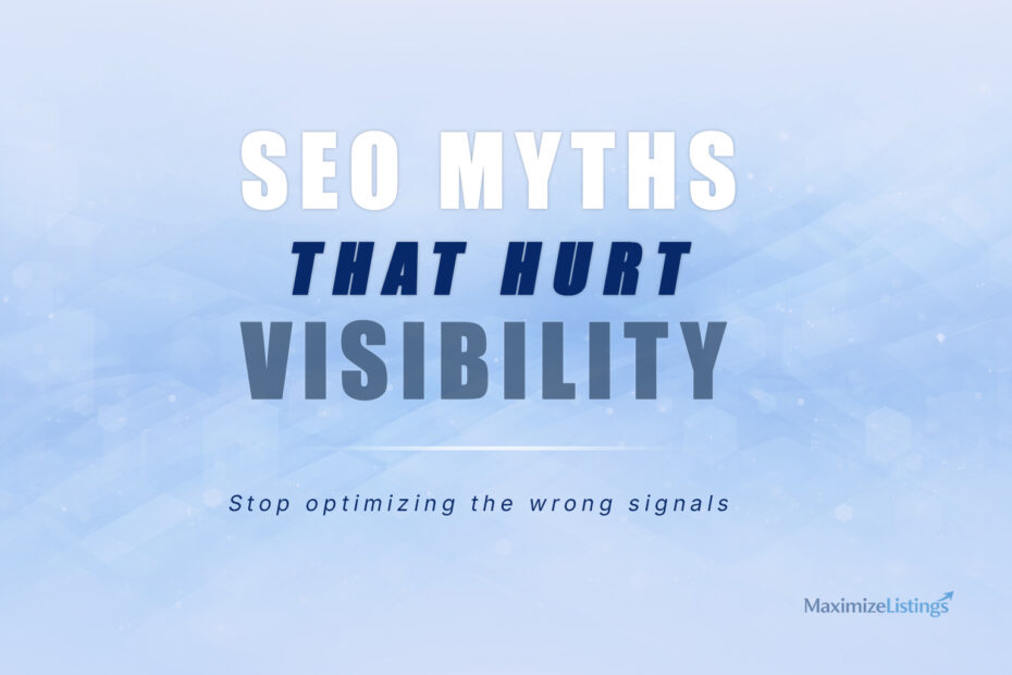 7 SEO Myths That Hurt Listing Visibility (And What Actually Works Instead) 1 SEO myths that hurt listing visibility and ranking across search platforms